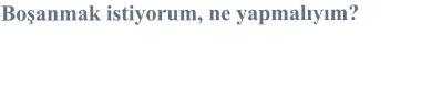 Boşanmak istiyorum, ne yapmalıyım?